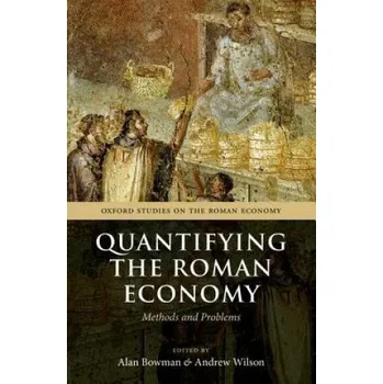 Cizí jazyk Quantifying the Roman Economy (Alan Bowman)(Brožovaná)