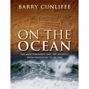 Cestování On the Ocean (Sir Barry Cunliffe)(Pevná)