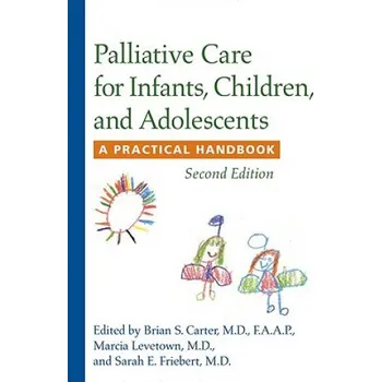 Palliative Care for Infants, Children, and Adolescents (Brožovaná)