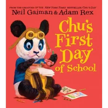 Cizí jazyk Chu's First Day of School (Neil Gaiman,Adam Rex)(Leporelo)