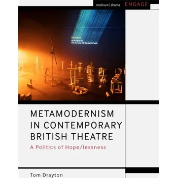 Cizojazyčná kniha Metamodernism in Contemporary British Theatre (Tom Drayton)(Pevná)