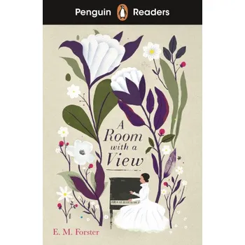 Anglický jazyk Penguin Readers Level 4: A Room with a View (ELT Graded Reader) (E.M. Forster)(Brožovaná)