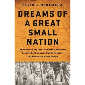 Cizojazyčná kniha Dreams of a Great Small Nation (Kevin J McNamara)(Pevná)