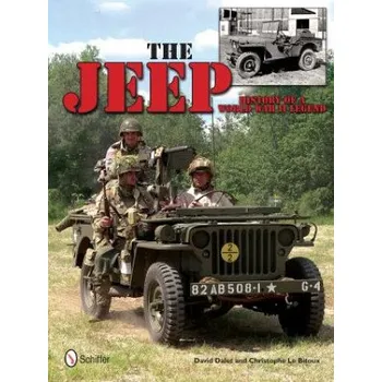 Jeep: History of a World War II Legend (David Dalet)(Pevná)