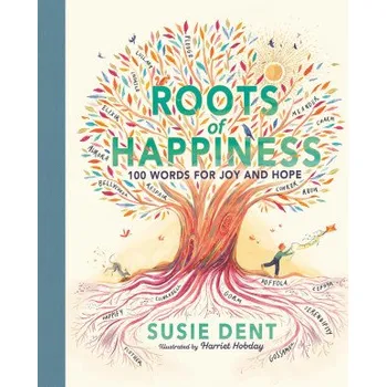 Cizojazyčná kniha Roots of Happiness (Susie Dent)(Pevná)