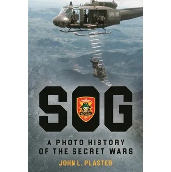 Sog: a Photo History of the Secret Wars (Plaster,John L)(Pevná)