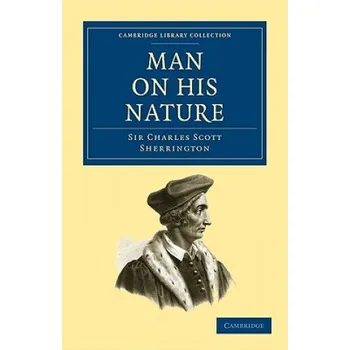 Cizí jazyk Man on his Nature (Charles Scott,Sir Sherrington)(Brožovaná)