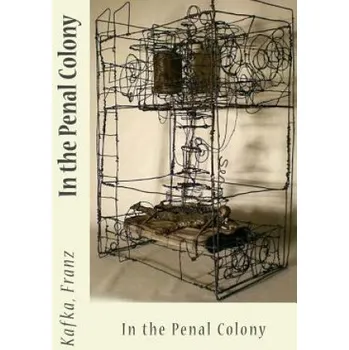 Cizojazyčná kniha In the Penal Colony (Kafka Franz,Ian Johnston,Sir Angels)(Brožovaná)