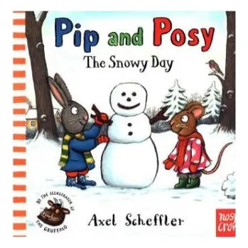 Cizojazyčná kniha Pip and Posy: The Snowy Day (Alex Scheffler)(Leporelo)