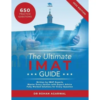 Cizojazyčná kniha The Ultimate IMAT Guide: 650 Practice Questions, Fully Worked Solutions, Time Saving Techniques, Score Boosting Strategies, UniAdmissions (Brožovaná)