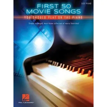 First 50 Movie Songs You Should Play on the Piano (Hal Leonard Publishing Corporation)(Brožovaná)