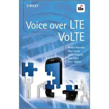 Učebnice Voice over LTE - VoLTE (Miikka Poikselka,Harri Holma,Jukka Hongisto,Juha Kallio,Antti Toskala)(Pevná)