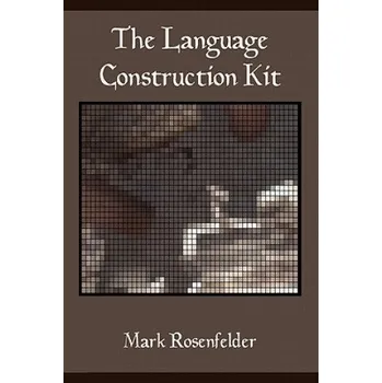 Kniha The Language Construction Kit (Mark Rosenfelder)(Brožovaná)
