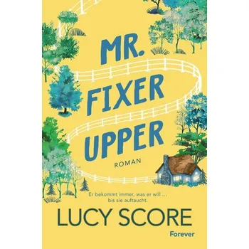 Mr. Fixer Upper - Score, Lucy [DE] (2025, Brožovaná, Forever)