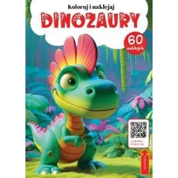 První čtění Dinozaury. Koloruj Naklejaj - MONIKA MATUSIAK