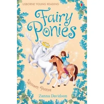 Pohádka Fairy Ponies: Unicorn Prince - Davidson, Zanna