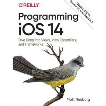 Technika Programming iOS 14 (Matt Neuburg)(Brožovaná)