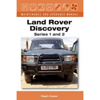 Cizojazyčná kniha Land Rover Discovery Maintenance and Upgrades Manual, Series 1 and 2 (Ralph Hosier)(Pevná)