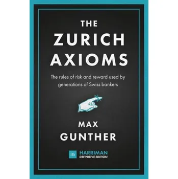 Cizojazyčná kniha Zurich Axioms (Harriman Definitive Edition) (Pevná)