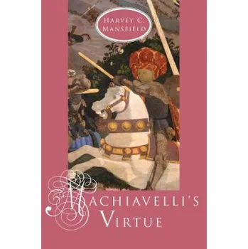 Machiavelli's Virtue (Harvey C. Mansfield)(Brožovaná)