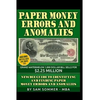 Cizojazyčná kniha Paper Money Errors and Anomalies (Sam Sommer - Mba)(Brožovaná)