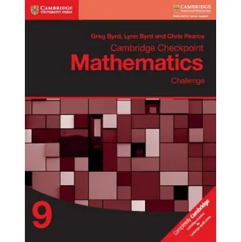 Kniha Cambridge Checkpoint Mathematics Challenge Workbook 9 (Greg Byrd,Lynn Byrd,Chris Pearce)(Brožovaná)
