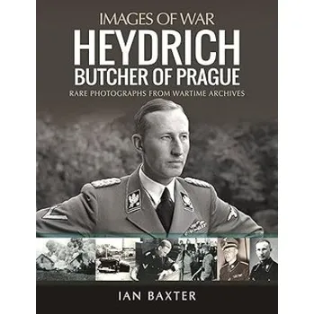 Heydrich: Butcher of Prague (Ian Baxter)(Brožovaná)