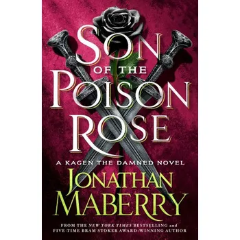 Son of the Poison Rose: A Kagen the Damned Novel (Brožovaná)