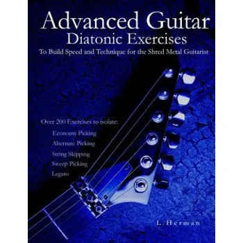 Kniha Advanced Guitar Diatonic Exercises to Build Speed and Techni (L Herman)(Brožovaná)