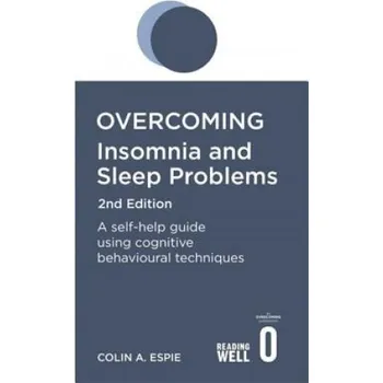 Cizojazyčná kniha Overcoming Insomnia 2nd Edition (Colin Espie)(Brožovaná)