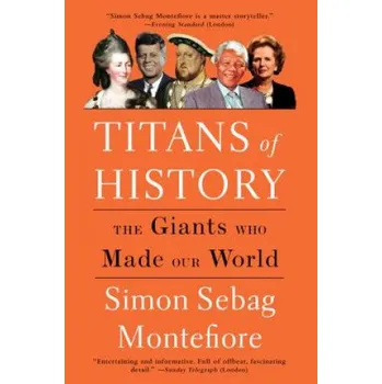 Titans of History: The Giants Who Made Our World (Simon Sebag Montefiore)(Brožovaná)