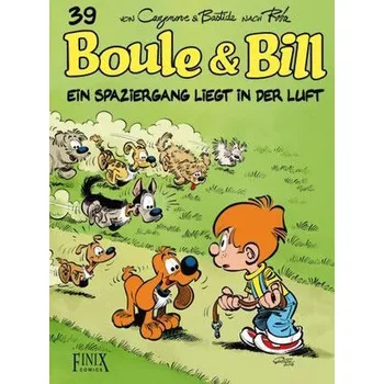 Komiks pro dospělé Boule & Bill - Philippe Fenech, Jean Bastide