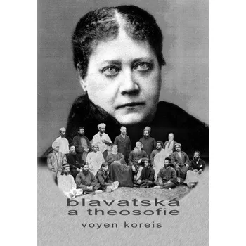 Český jazyk Blavatská a theosofie (Brožovaná)