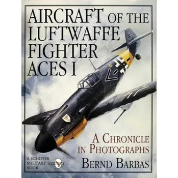 Aircraft of the Luftwaffe Fighter Aces I (Bernd Barbas)(Pevná)
