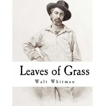 Cizojazyčná kniha Leaves of Grass: Walt Whitman (Walt Whitman)(Brožovaná)