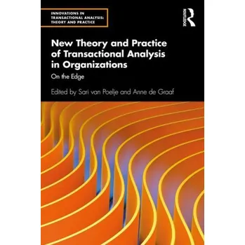 Cizojazyčná kniha New Theory and Practice of Transactional Analysis in Organizations (Brožovaná)