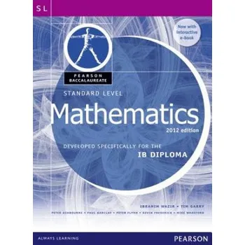 Cizojazyčná kniha Pearson Baccalaureate Standard Level Mathematics Revised 2012 print and ebook bundle for the IB Diploma (Ibrahim Wazir)(Brožovaná)