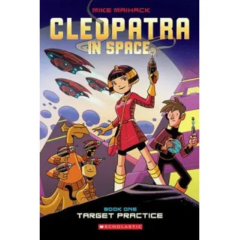 Učebnice Target Practice: A Graphic Novel (Cleopatra in Space #1) (Mike Maihack)(Brožovaná)