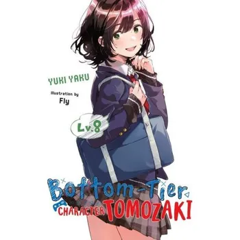 Cizojazyčná kniha Bottom-Tier Character Tomozaki, Vol. 8 (light novel) (Yuki Yaku)(Brožovaná)