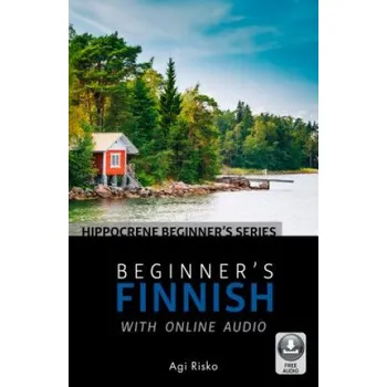 Anglický jazyk Beginner's Finnish with Online Audio (Agi Risko)(Brožovaná)