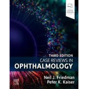 Case Reviews in Ophthalmology (Neil J. Friedman,Peter K. Kaiser)(Brožovaná)