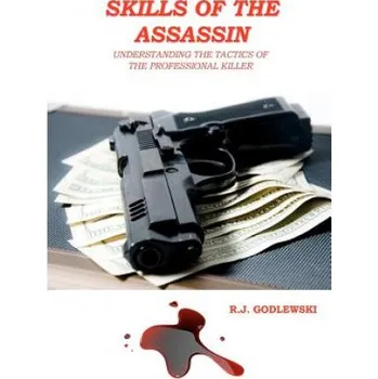Učebnice Skills of the Assassin (R J Godlewski)(Brožovaná)