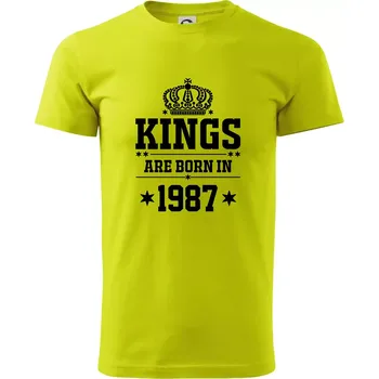 Kings are born in 1987 - Klasické pánské triko vyšší gramáže - XS ( Limetková )