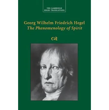 Učebnice Georg Wilhelm Friedrich Hegel: The Phenomenology of Spirit (Georg Wilhelm Fredrich Hegel)(Brožovaná)