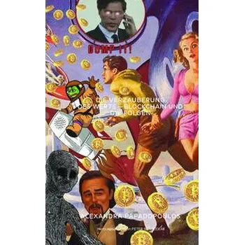 Technika Die Verzauberung des Werts. - Papadopoulos, Alexandra