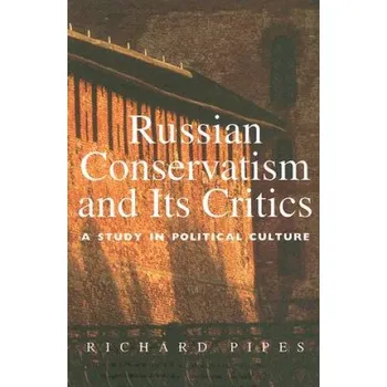Cizojazyčná kniha Russian Conservatism and Its Critics (Richard Pipes)(Brožovaná)