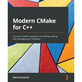 Technika Modern CMake for C++ (Brožovaná)