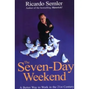 Cizojazyčná kniha Seven-Day Weekend (Ricardo Semler)(Brožovaná)