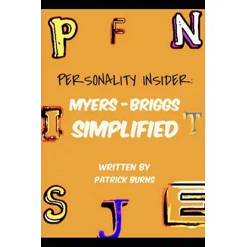 Cizojazyčná kniha Personality Insider: Myers-Briggs Simplified (Patrick Burns)(Brožovaná)