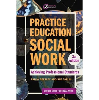 Practice Education in Social Work (Sue Taplin,Paula Beesley)(Brožovaná)